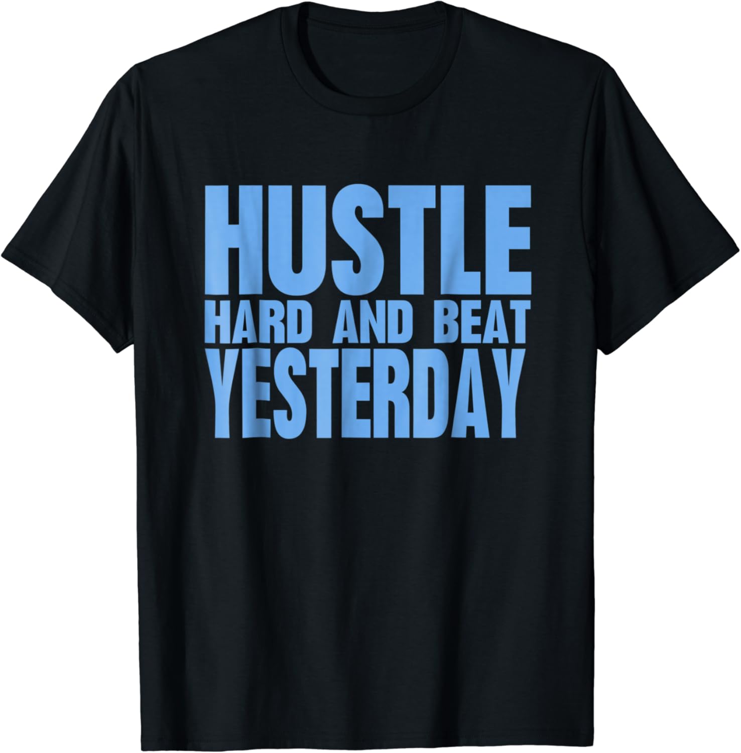 Gym hustle workout tees I Hustle Hard And Beat Yesterday Clothing, Shoes & Jewelry